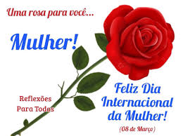 08 de Março: Dia Internacional da Mulher