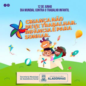 Prefeitura de Alagoinhas contra o trabalho infantil; confira a programação.