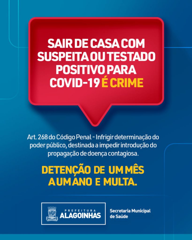 Prefeitura de Alagoinhas alerta: Sair de casa com suspeita ou testado positivo para covid-19 é crime.