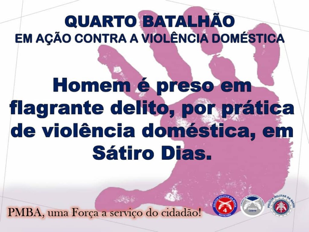 Em Sátiro Dias, policiais do Quarto Batalhão prendem homem em flagrante delito, por violência doméstica.