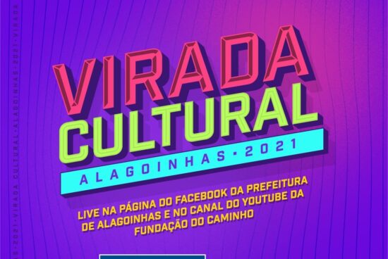 5ª Virada Cultural mantém a tradição e valoriza artistas da terra em Alagoinhas