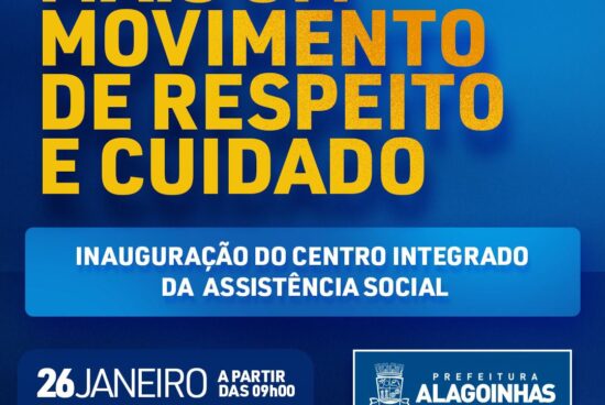 Prefeitura de Alagoinhas inaugura Centro Integrado de Assistência Social (CIAS)na quarta-feira (26)