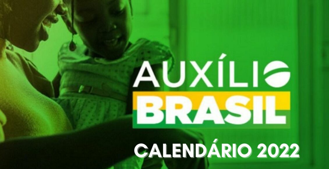 Auxílio Brasil: Calendário de pagamentos de 2022