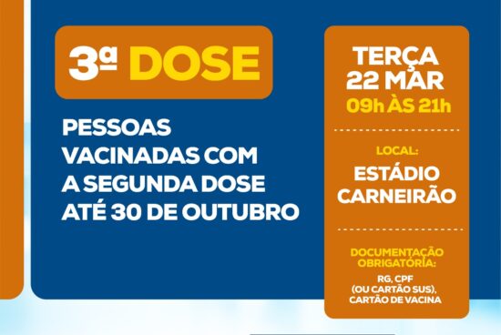 Mutirão de terceira dose acontece nesta terça-feira (22), em Alagoinhas