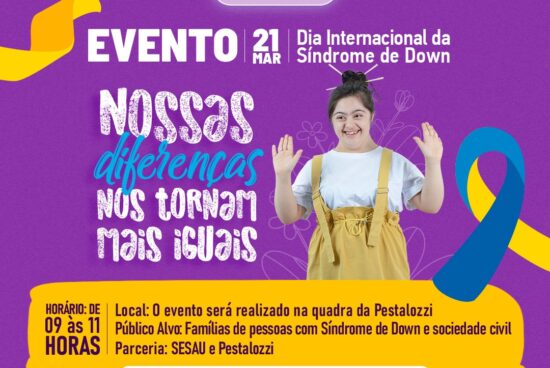 Dia Internacional da Síndrome de Down é celebrado com o evento “Nossas diferenças nos tornam iguais”