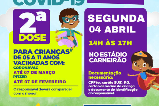 Vacinação Covid-19: segunda dose infantil nesta segunda-feira (04), em Alagoinhas