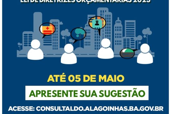 Alagoinhas: Consulta pública on-line para elaboração da LDO 2023 encerra no dia 5 de maio