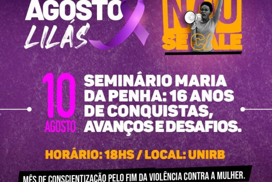 Alagoinhas: “Seminário Maria da Penha: 16 anos de conquistas, avanços e desafios” acontece no dia 10 de agosto