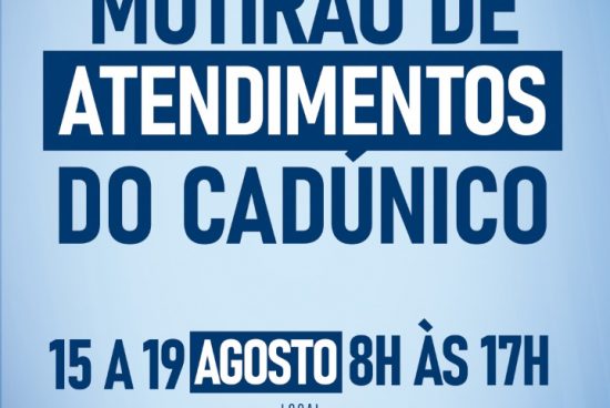 Mutirão de Atendimentos do Cadastro Único começa nesta segunda-feira (15) no Carneirão em Alagoinhas