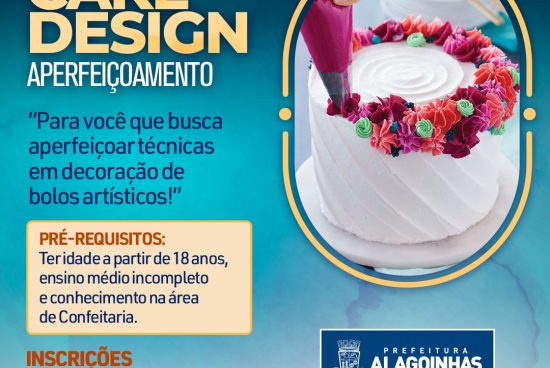 Abertas as inscrições para o Curso de Cake Design – Aperfeiçoamento, oferecido pela Prefeitura de Alagoinhas