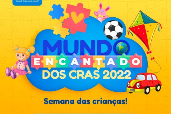 Alagoinhas: Mundo Encantado dos CRAS 2022 acontece na Semana da Criança