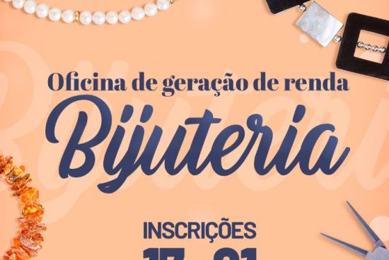 Prefeitura de Alagoinhas abre inscrições para a Oficina de Confecção de Bijuterias