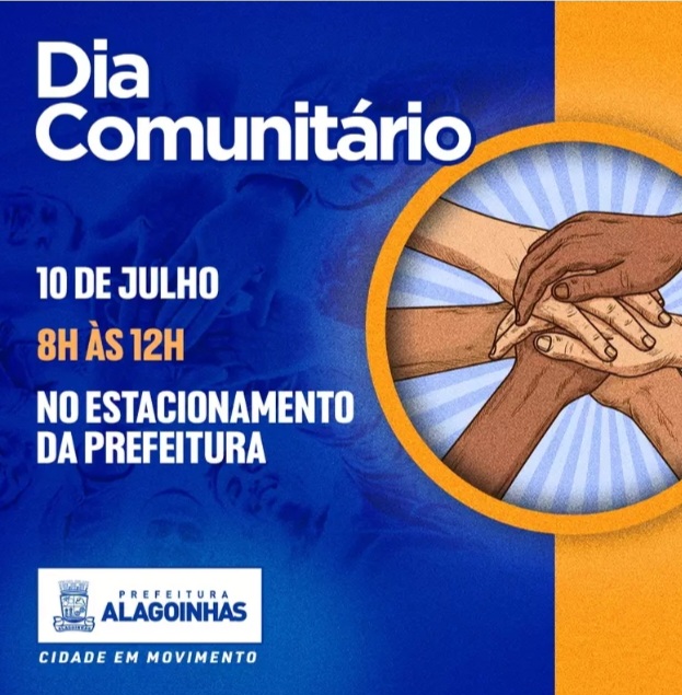 Dia Comunitário de Alagoinhas será realizado no dia 10 de julho