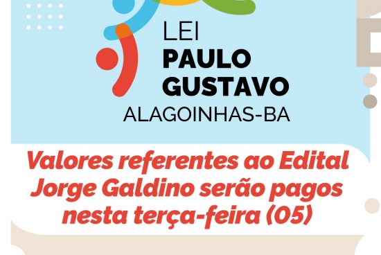Alagoinhas: Recursos do Edital Jorge Galdino são pagos aos agentes culturais consagrados no município