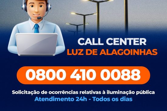 Luz de Alagoinhas: Call Center facilita atendimento a usuários do serviço de iluminação pública